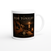 For Tonight (Special Acoustic Version) - Ceramic Mug