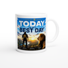 Today Is My Best Day - Ceramic Mug