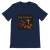 For Tonight (Special Acoustic Version) - Unisex T-Shirt