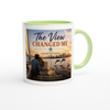 The View Changed Me (Duet) - Ceramic Mug