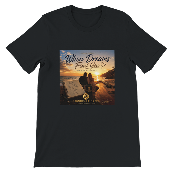 When Dreams Find You - Unisex T-Shirt