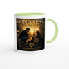 Kindness For The World - Ceramic Mug