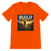 Build Forward - Unisex T-Shirt