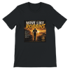 Move Like Robbins - Unisex T-Shirt
