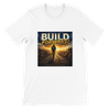 Build Forward - Unisex T-Shirt