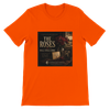 The Roses Will Still Come - Unisex T-Shirt
