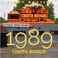 Chatta Boogie 1989 by Jimmy Outside