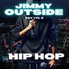 Jimmy Outside Mix Vol 2 (Hip Hop)
