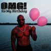 OMG! It's My Birthday