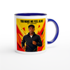 YOU MAKE ME FEEL ALIVE - Ceramic Mug