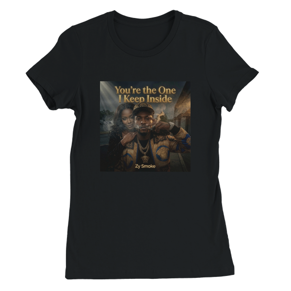 You're the One I Keep Inside - Women’s Cut T-Shirt