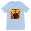 YOU MAKE ME FEEL ALIVE - Unisex T-Shirt