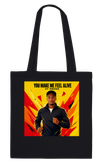 YOU MAKE ME FEEL ALIVE - Tote bag