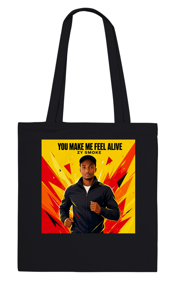 YOU MAKE ME FEEL ALIVE - Tote bag