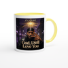God, I Still Love You - Ceramic Mug