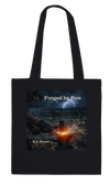 Forged by Fire - Tote bag