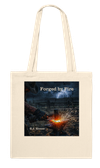 Forged by Fire - Tote bag