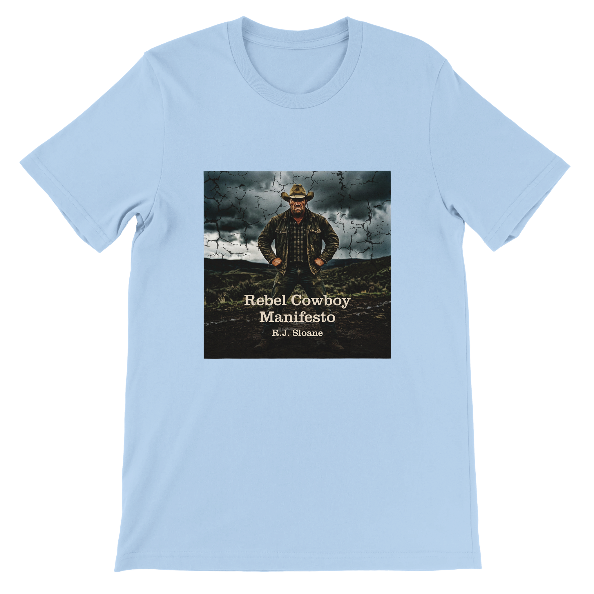Rebel Cowboy Manifesto - Unisex T-Shirt