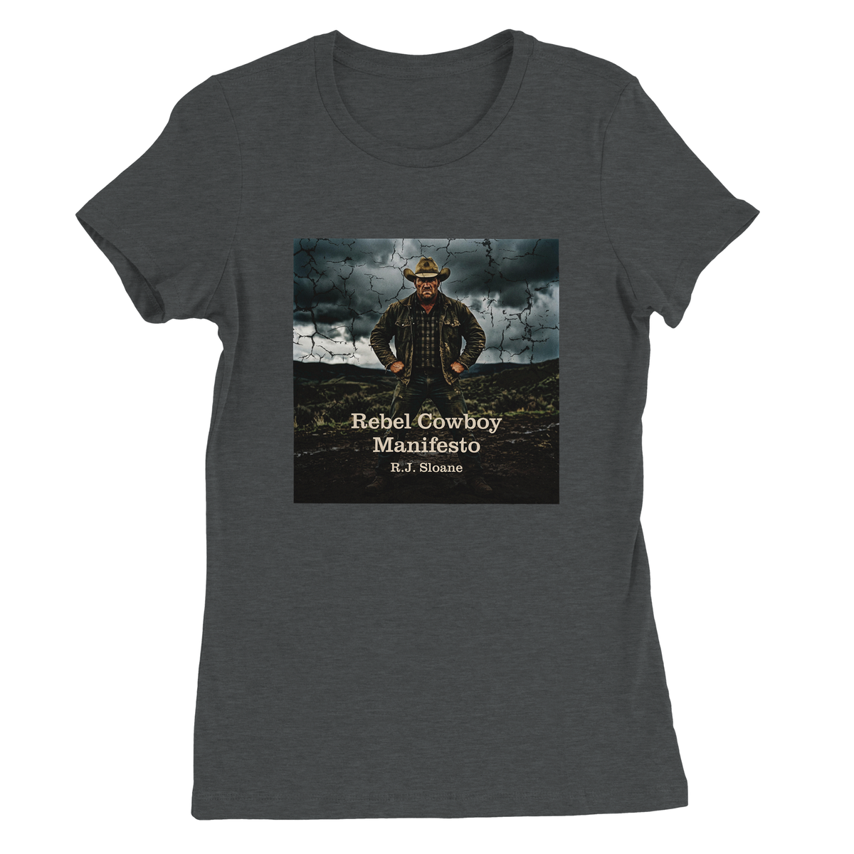Rebel Cowboy Manifesto - Women’s Cut T-Shirt