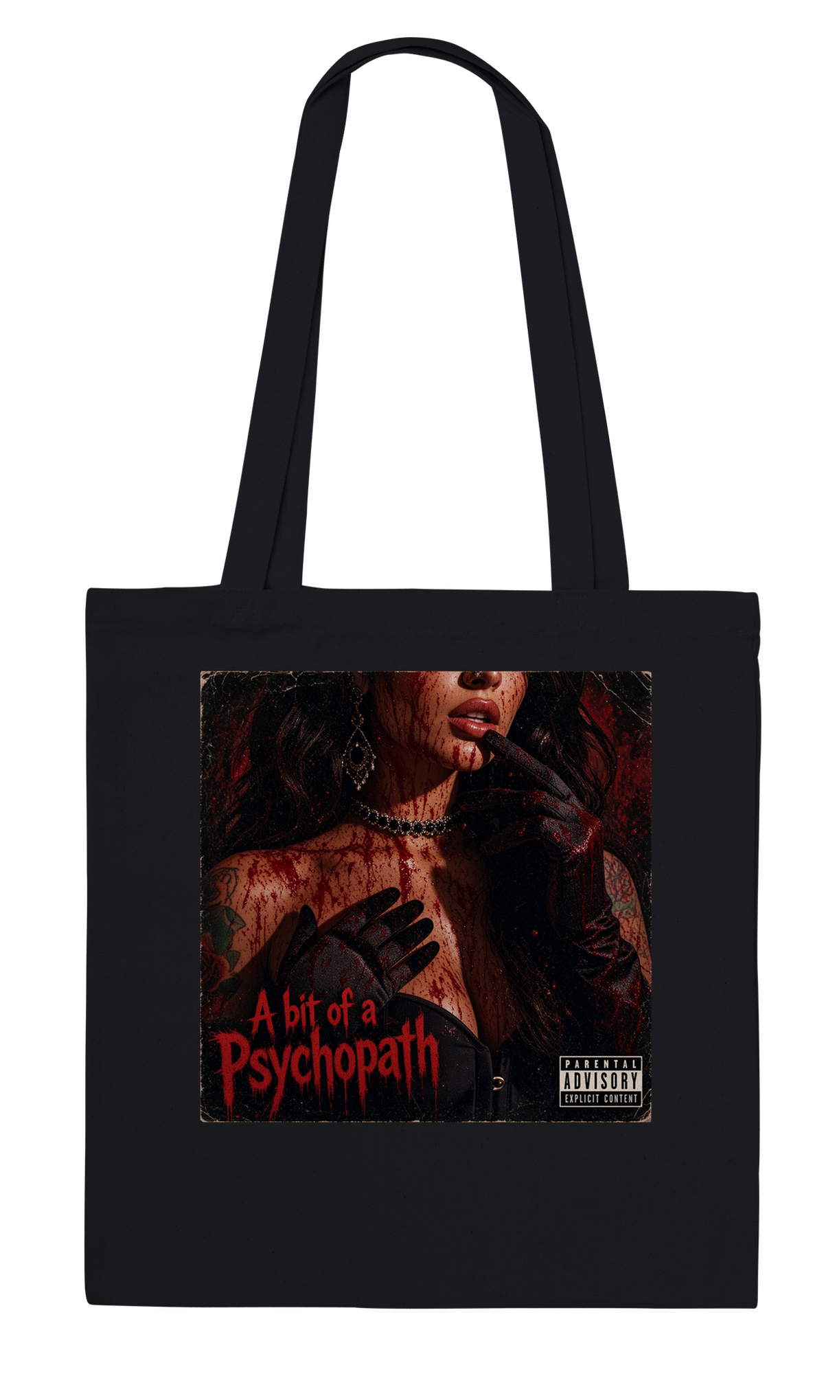 A bit of a Psychopath - Tote bag