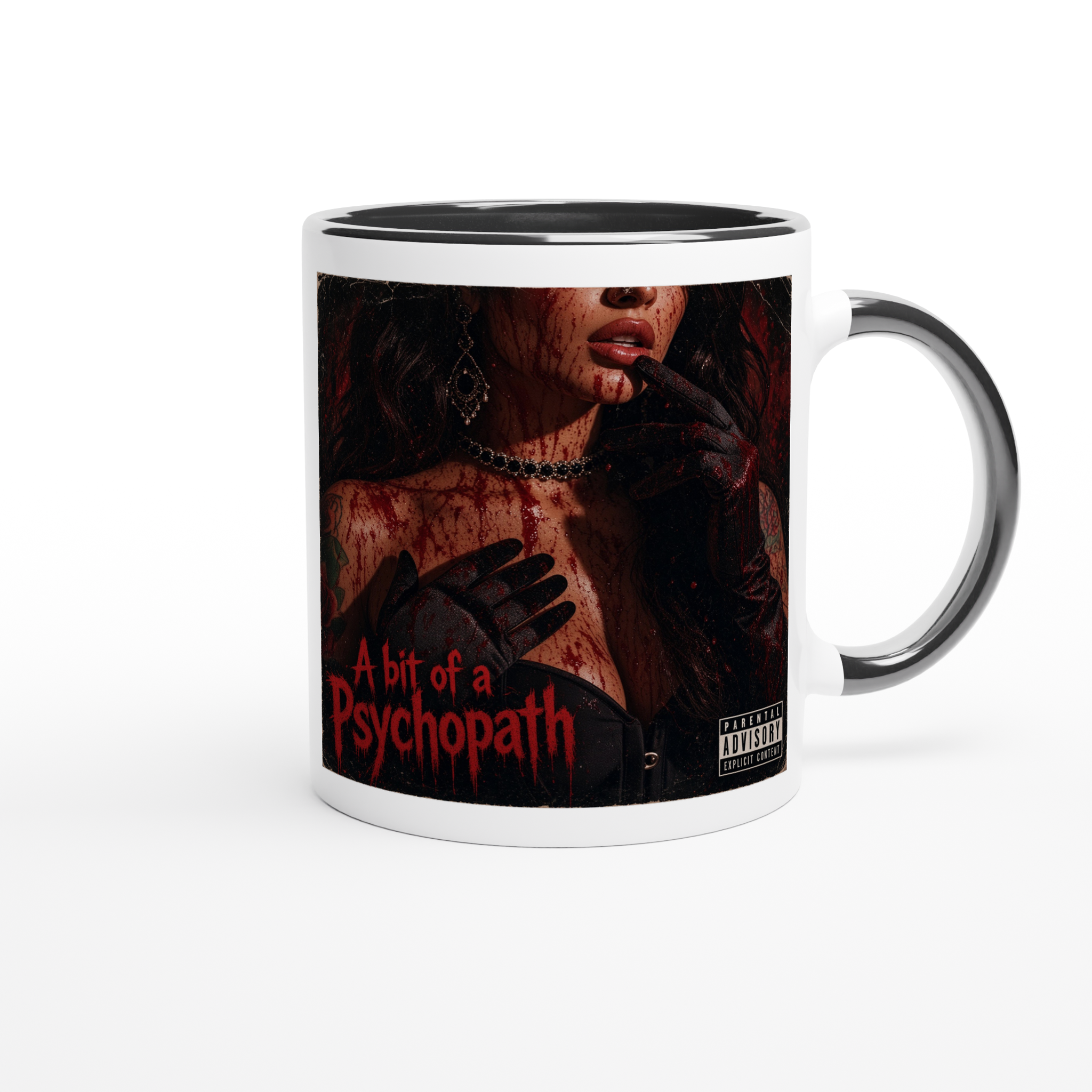A bit of a Psychopath - Ceramic Mug