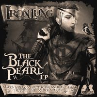 IRONLUNG - BLACK PEARL by IRONLUNG