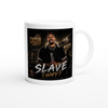 Slave (Why) (feat. Cassio Abree) - Ceramic Mug