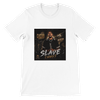 Slave (Why) (feat. Cassio Abree) - Unisex T-Shirt
