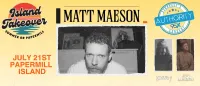 Matt Maeson w/ Special Guest Hazlett + Jon Lunden | Island Takeover Concert