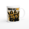 Woman like a man (feat. Sarianna Cortes) - Ceramic Mug