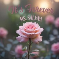 It's Forever by Ms. Salena