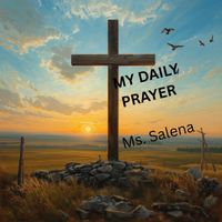 My Daily Prayer by Ms. Salena