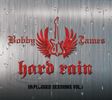 HARD RAIN: Unplugged Sessions  Vol 1 & 2