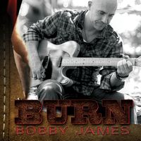 BURN by Bobby James