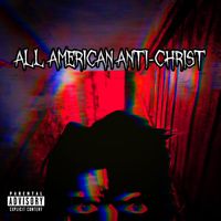 All American Anti-Christ by CXRPSE OF MXRTIS