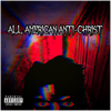 All American Anti-Christ - Fine Art Poster