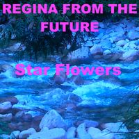 Star Flowers by REGINA FROM THE FUTURE aka Regina Dannhof