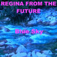 Blue Sky by REGINA FROM THE FUTURE aka Regina Dannhof