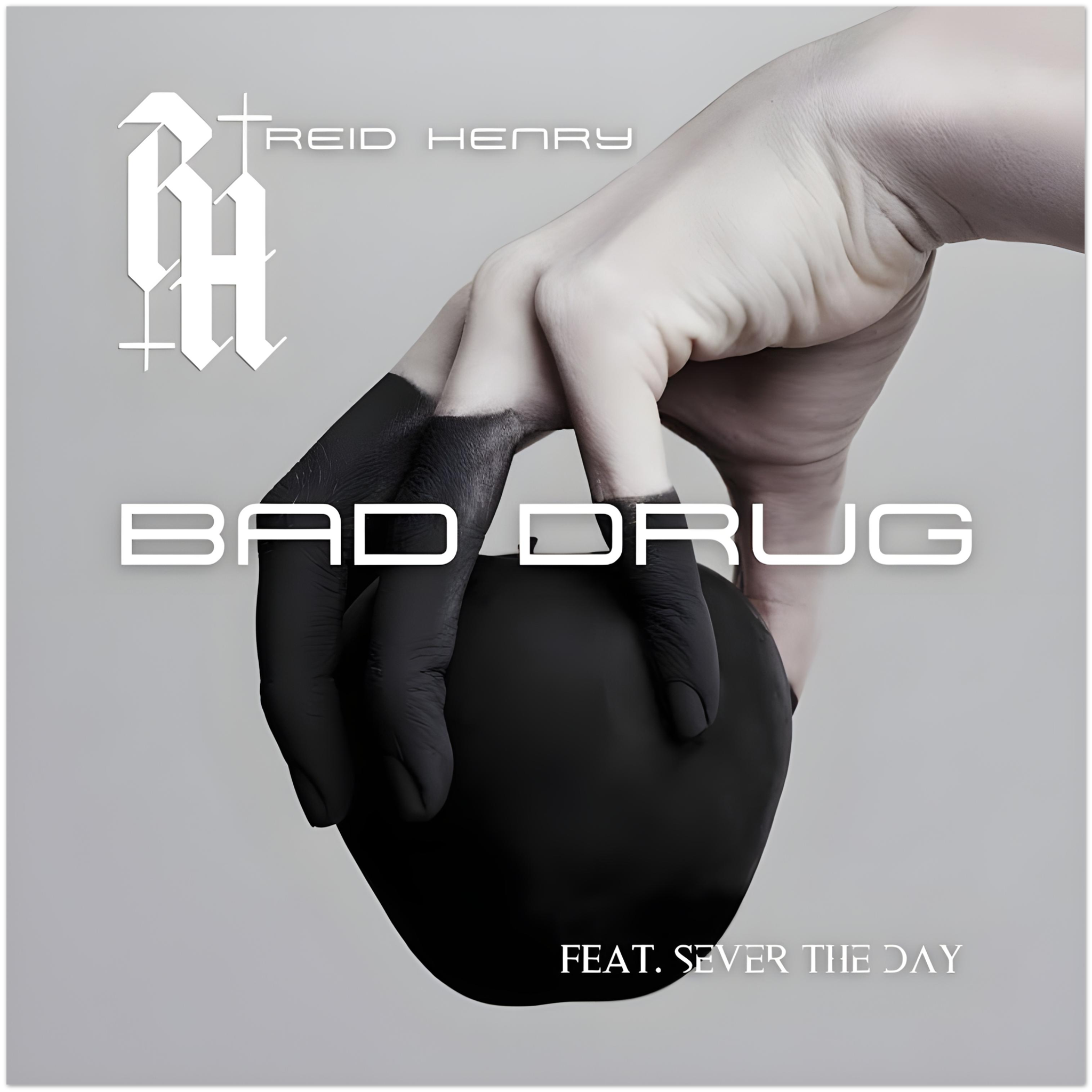 Bad Drug (feat. Sever The Day) - Fine Art Poster