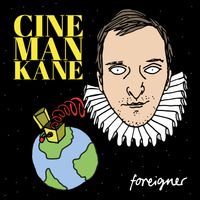 FOREIGNER by Cineman Kane