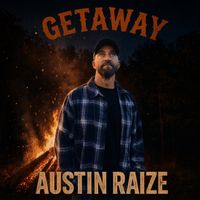 Getaway by Austin Raize