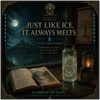 Just Like Ice, It Alway Melts - Fine Art Poster