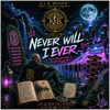 Never Will I Ever... - Fine Art Poster