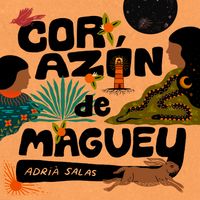 Corazón de maguey de Adrià Salas