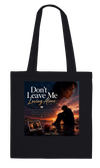 Don't leave me loving alone - Tote bag