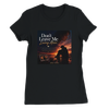 Don't leave me loving alone - Women’s Cut T-Shirt