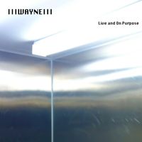 Live And On Purpose by Wayne