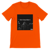 Never Gonna Make It (Remastered) - Unisex T-Shirt