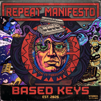 Based Keys by Repeat Manifesto
