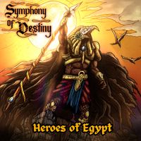 Heroes of Egypt by Symphony of Destiny